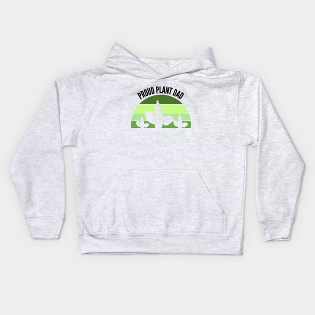 Proud Plant Dad- Plant Parent Kids Hoodie by Bliss Shirts